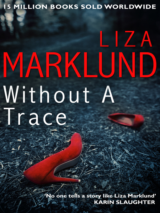 Upplýsingar um Without a Trace eftir Liza Marklund - Biðlisti